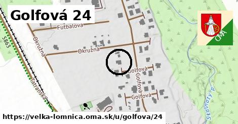 Golfová 24, Veľká Lomnica