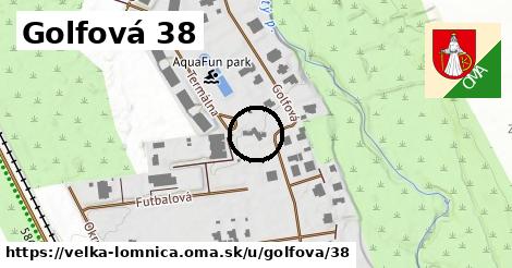 Golfová 38, Veľká Lomnica