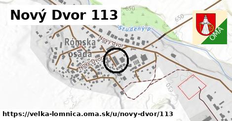 Nový Dvor 113, Veľká Lomnica