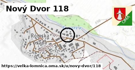 Nový Dvor 118, Veľká Lomnica