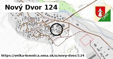 Nový Dvor 124, Veľká Lomnica