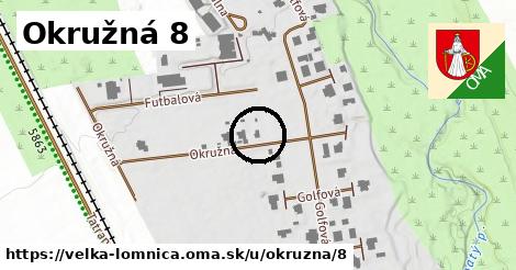 Okružná 8, Veľká Lomnica