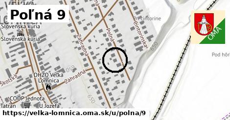 Poľná 9, Veľká Lomnica