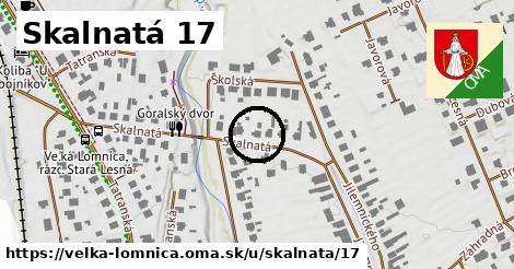 Skalnatá 17, Veľká Lomnica