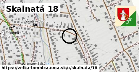 Skalnatá 18, Veľká Lomnica