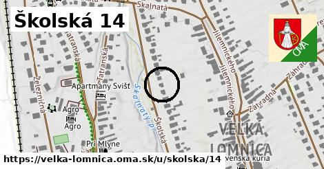 Školská 14, Veľká Lomnica