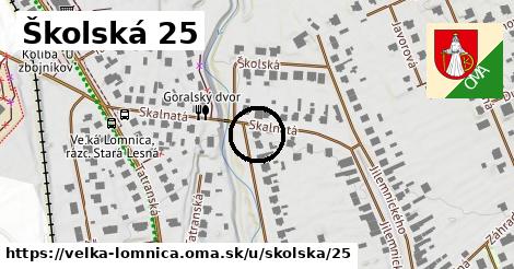 Školská 25, Veľká Lomnica