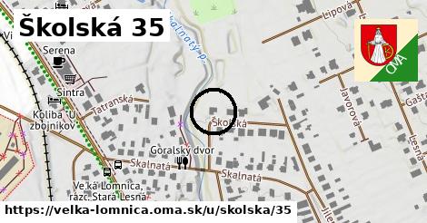 Školská 35, Veľká Lomnica