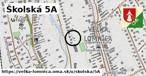 Školská 5A, Veľká Lomnica