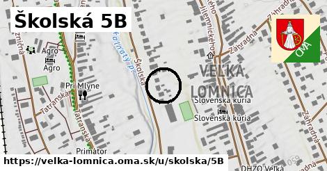 Školská 5B, Veľká Lomnica