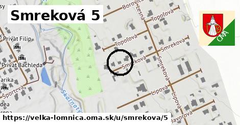 Smreková 5, Veľká Lomnica