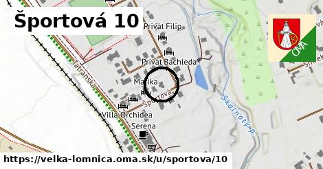 Športová 10, Veľká Lomnica