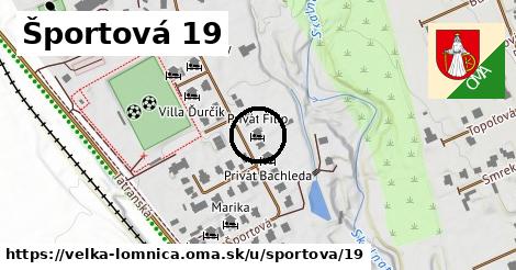 Športová 19, Veľká Lomnica