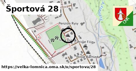 Športová 28, Veľká Lomnica