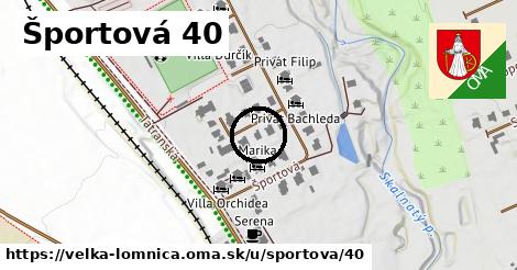 Športová 40, Veľká Lomnica