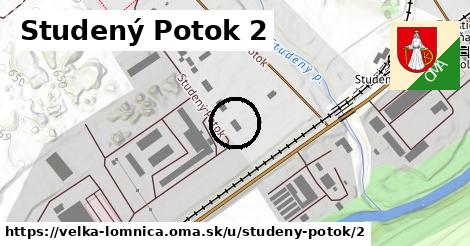 Studený Potok 2, Veľká Lomnica