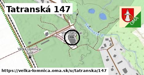 Tatranská 147, Veľká Lomnica