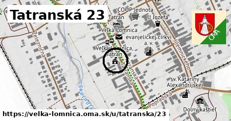 Tatranská 23, Veľká Lomnica