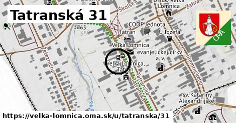 Tatranská 31, Veľká Lomnica