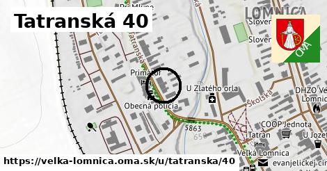 Tatranská 40, Veľká Lomnica