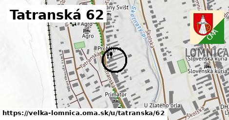 Tatranská 62, Veľká Lomnica