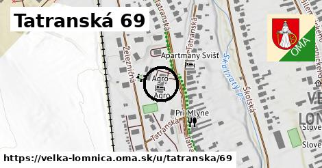 Tatranská 69, Veľká Lomnica