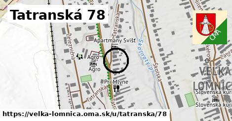 Tatranská 78, Veľká Lomnica