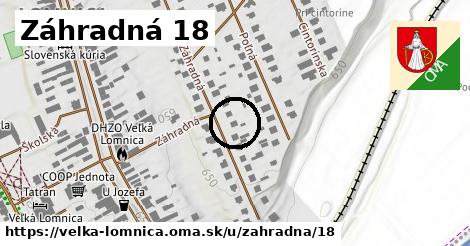 Záhradná 18, Veľká Lomnica