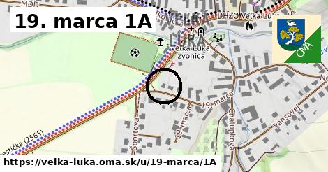 19. marca 1A, Veľká Lúka