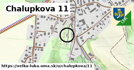 Chalupkova 11, Veľká Lúka