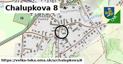 Chalupkova 8, Veľká Lúka