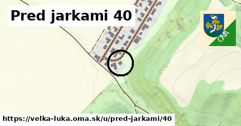 Pred jarkami 40, Veľká Lúka