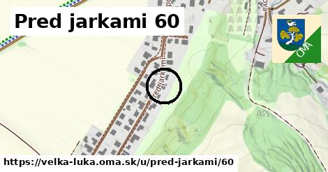 Pred jarkami 60, Veľká Lúka