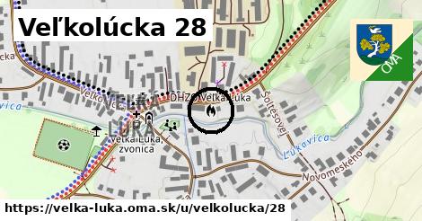 Veľkolúcka 28, Veľká Lúka