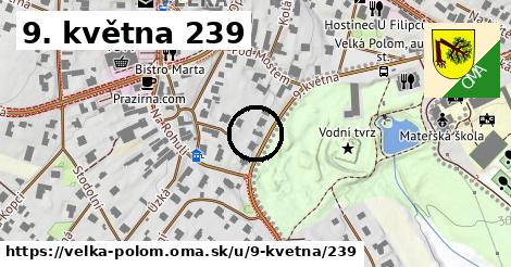 9. května 239, Velká Polom