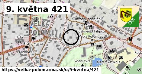 9. května 421, Velká Polom