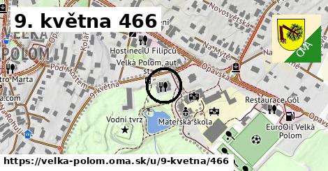 9. května 466, Velká Polom