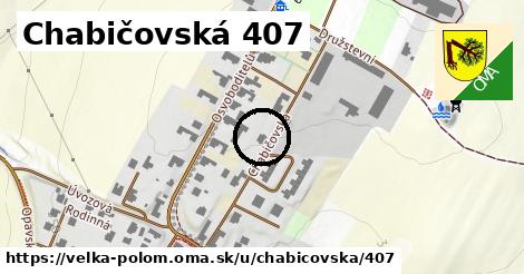 Chabičovská 407, Velká Polom