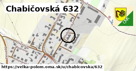 Chabičovská 632, Velká Polom