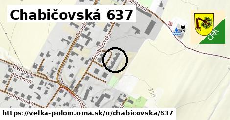 Chabičovská 637, Velká Polom