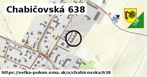 Chabičovská 638, Velká Polom