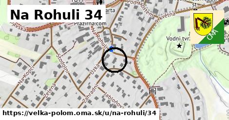 Na Rohuli 34, Velká Polom