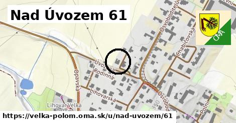 Nad Úvozem 61, Velká Polom