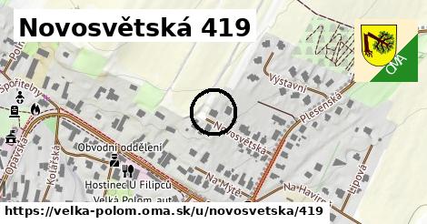 Novosvětská 419, Velká Polom