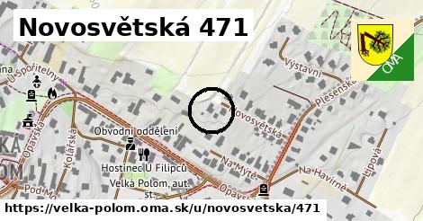 Novosvětská 471, Velká Polom