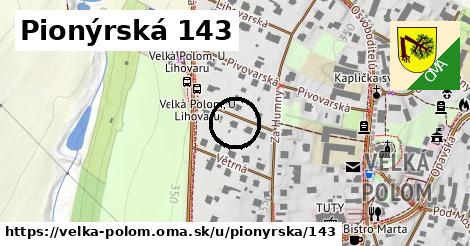 Pionýrská 143, Velká Polom