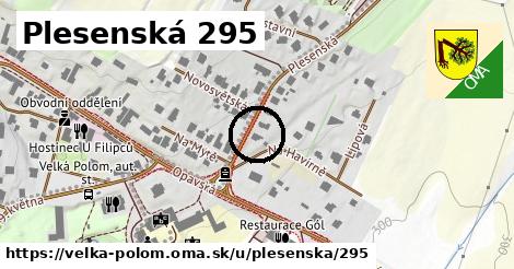 Plesenská 295, Velká Polom