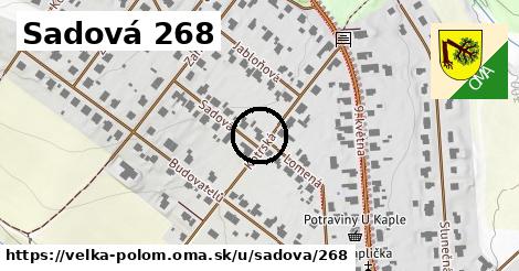 Sadová 268, Velká Polom