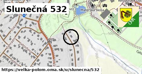 Slunečná 532, Velká Polom