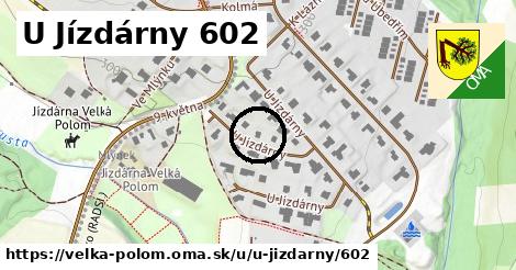 U Jízdárny 602, Velká Polom